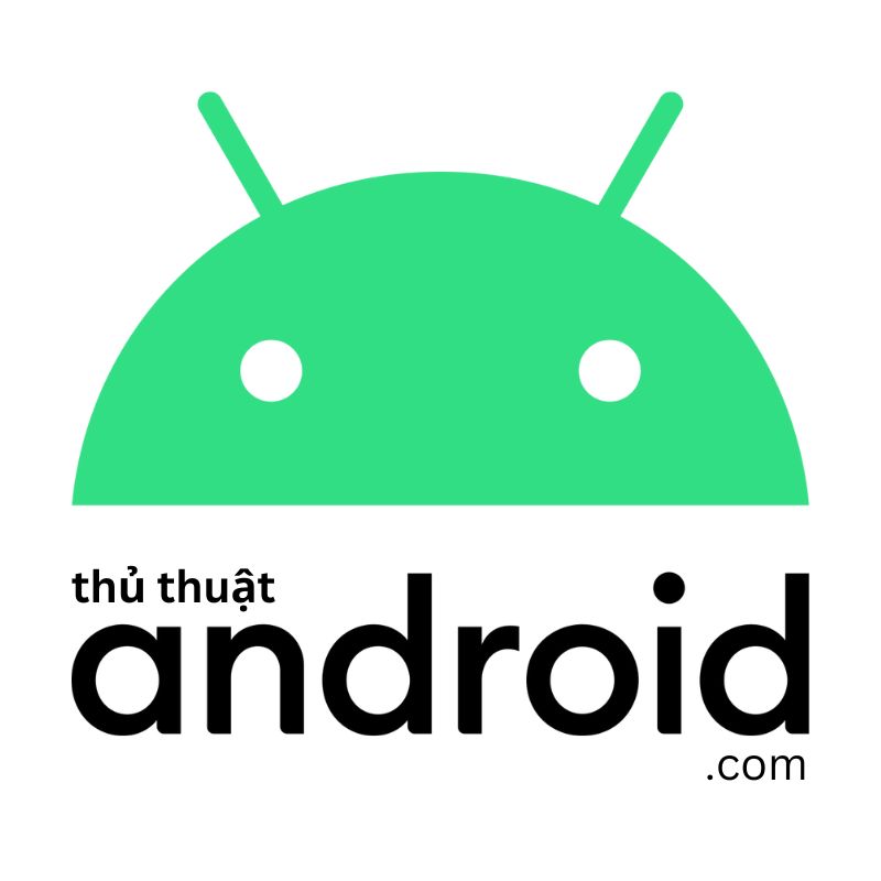 Thủ Thuật Android