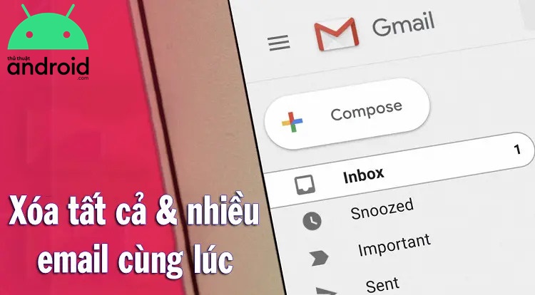 Hướng Dẫn Cách Xóa Hàng Loạt Email Trên Android