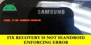 Lỗi recovery is not seandroid enforcing