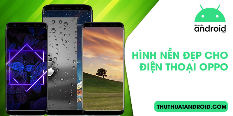 hình nền đẹp cho điện thoại oppo