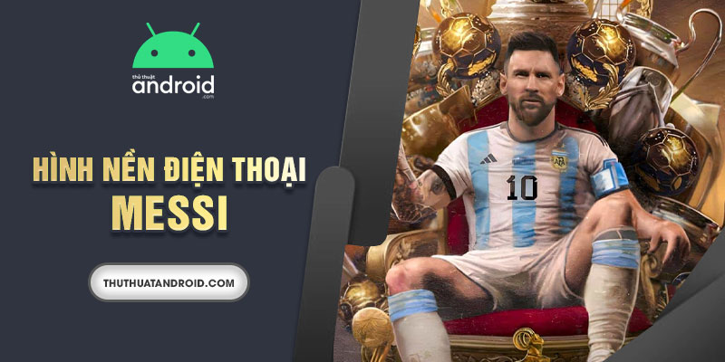 hình nền điện thoại messi